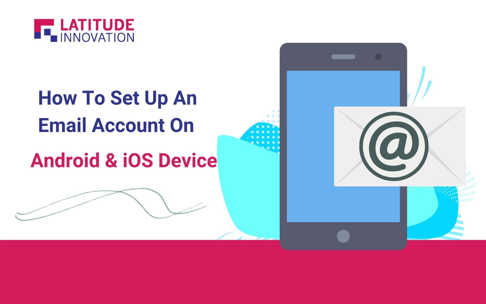 5-steps-to-set-up-an-email-on-device-latitude-innovation